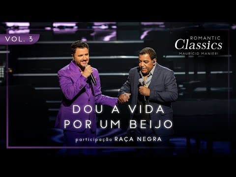 Mauricio Manieri - Dou a Vida Por um Beijo – Feat. Raça Negra (‪@RacaNegra‬ )